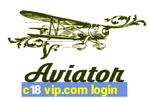 c18 vip.com login